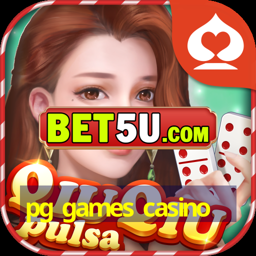 pg games casino